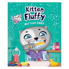 Анна Купырина: Kitten Fluffy and Tooth fairy